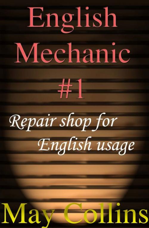 Cover of the book English Mechanic #1: Repair shop for English usage by May Collins, May Collins