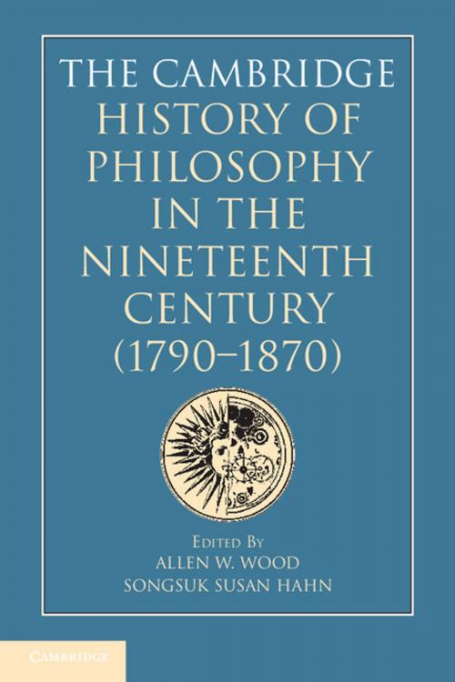 Cover of the book The Cambridge History of Philosophy in the Nineteenth Century (1790–1870) by , Cambridge University Press