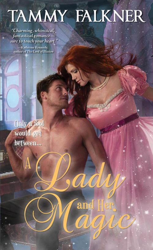 Cover of the book A Lady and Her Magic by Tammy Falkner, Sourcebooks