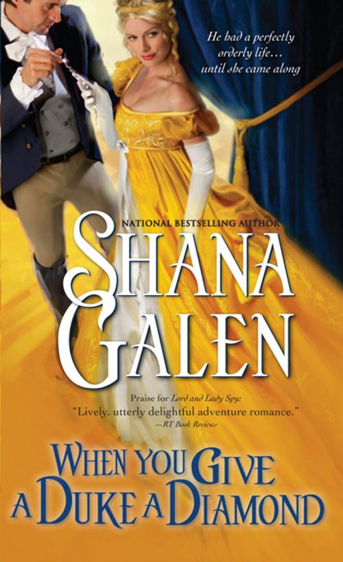 Cover of the book When You Give a Duke a Diamond by Shana Galen, Sourcebooks