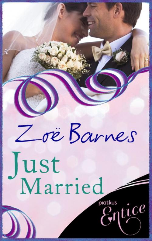 Cover of the book Just Married by Zoe Barnes, Little, Brown Book Group
