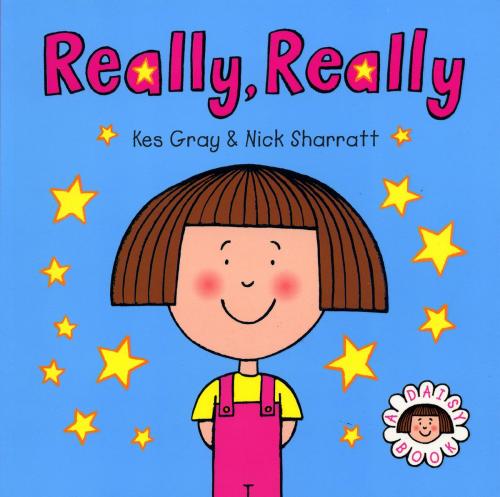 Cover of the book Daisy: Really, Really by Kes Gray, Nick Sharratt, RHCP