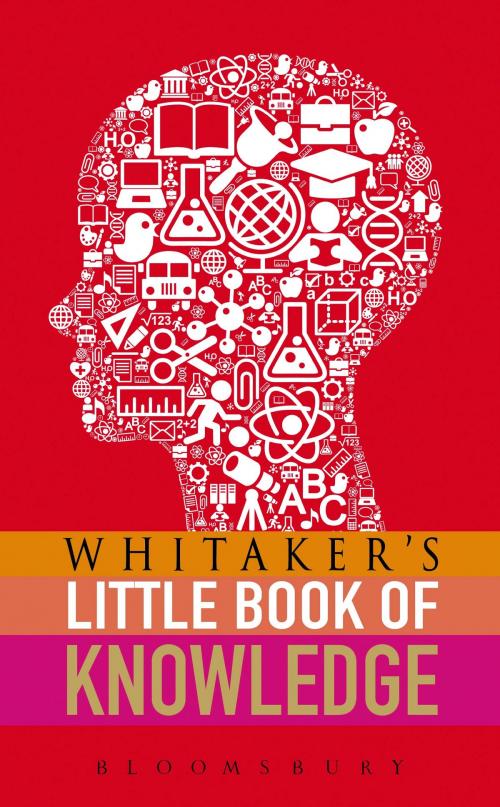 Cover of the book Whitaker's Little Book of Knowledge by Bloomsbury Publishing, Bloomsbury Publishing