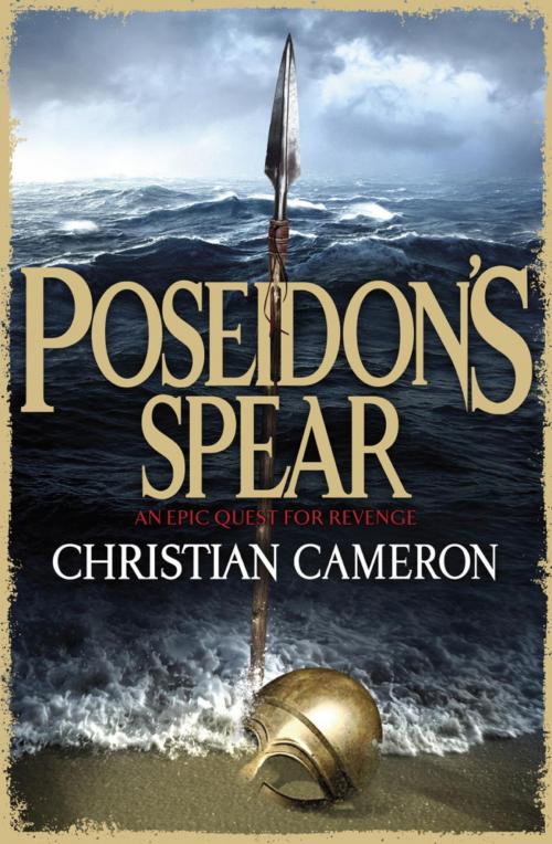 Cover of the book Poseidon's Spear by Christian Cameron, Orion Publishing Group