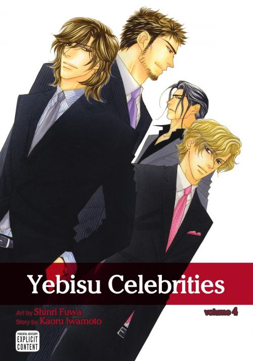 Cover of the book Yebisu Celebrities, Vol. 4 (Yaoi Manga) by Kaoru Iwamoto, VIZ Media
