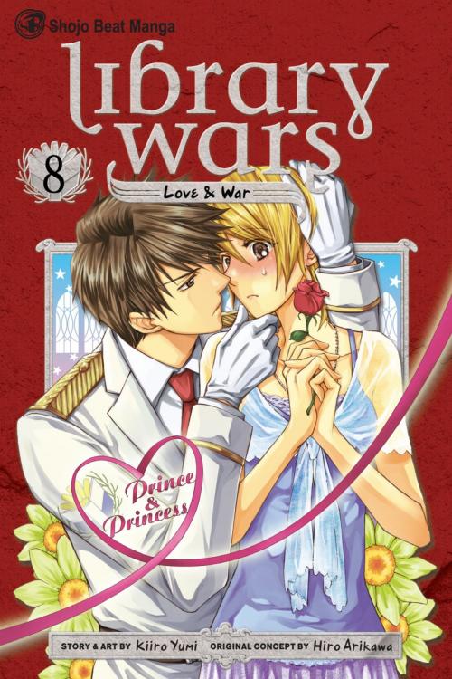 Cover of the book Library Wars: Love & War, Vol. 8 by Kiiro Yumi, VIZ Media