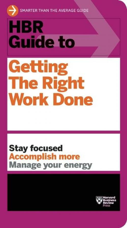 Cover of the book HBR Guide to Getting the Right Work Done (HBR Guide Series) by Harvard Business Review, Harvard Business Review Press