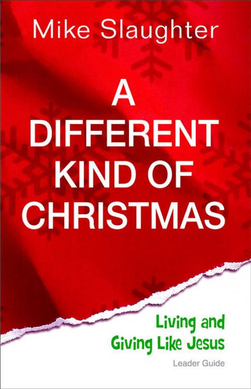 Cover of the book A Different Kind of Christmas Leader Guide by Mike Slaughter, Abingdon Press
