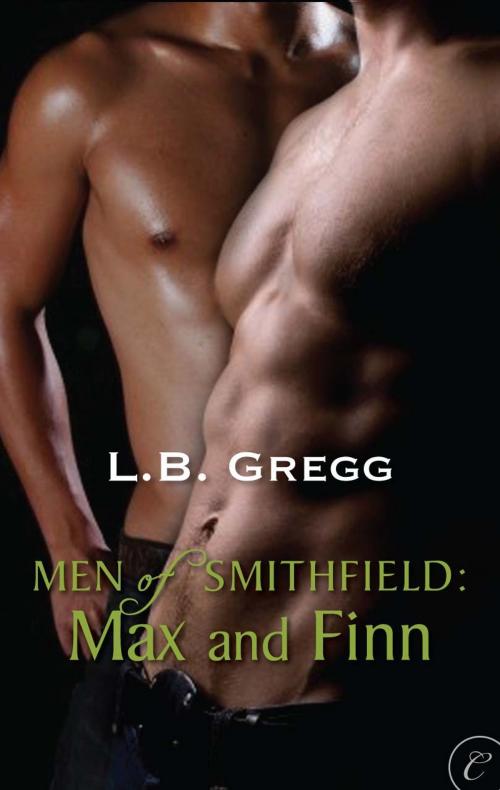 Cover of the book Men of Smithfield: Max and Finn by LB Gregg, Carina Press