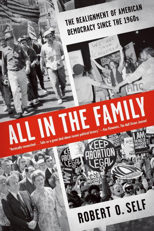 Cover of the book All in the Family by Robert O. Self, Farrar, Straus and Giroux