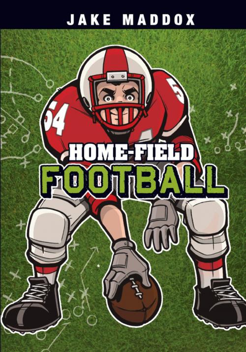 Cover of the book Jake Maddox: Home-Field Football by Jake Maddox, Capstone