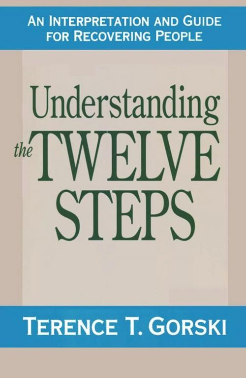 Cover of the book Understanding the Twelve Steps by Terry T. Gorski, m.a., c.a.c., Touchstone