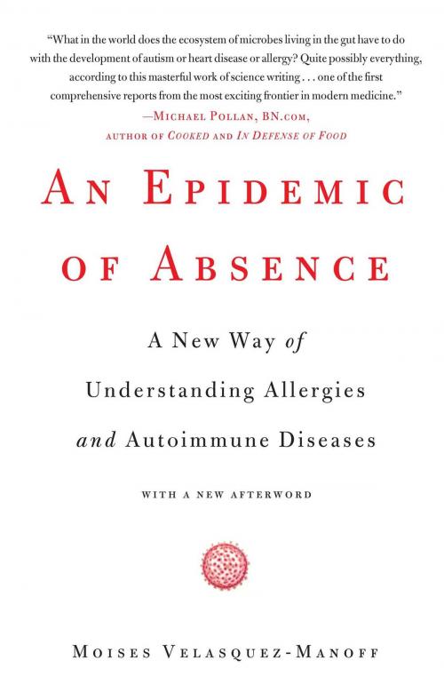 Cover of the book An Epidemic of Absence by Moises Velasquez-Manoff, Scribner