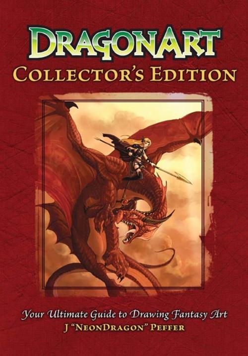 Cover of the book DragonArt Collector's Edition by J. "NeonDragon" Peffer, F+W Media