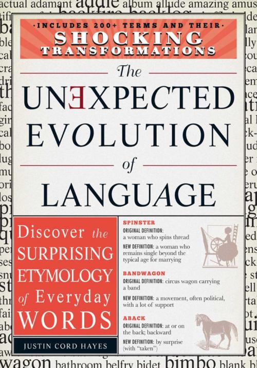 Cover of the book The Unexpected Evolution of Language by Justin Cord Hayes, Adams Media