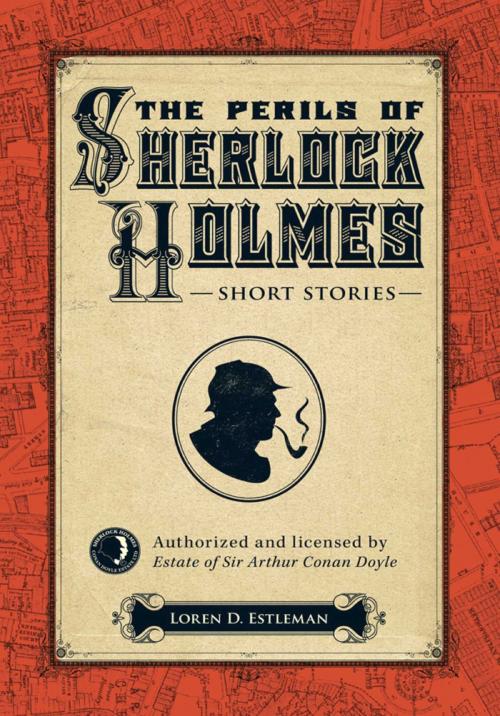 Cover of the book The Perils of Sherlock Holmes by Loren D Estleman, Gallery Books
