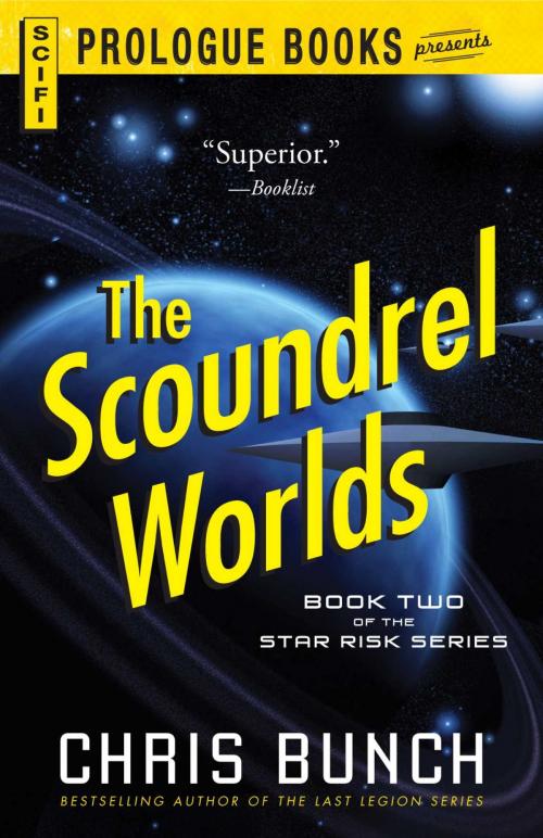 Cover of the book The Scoundrel Worlds by Chris Bunch, Adams Media