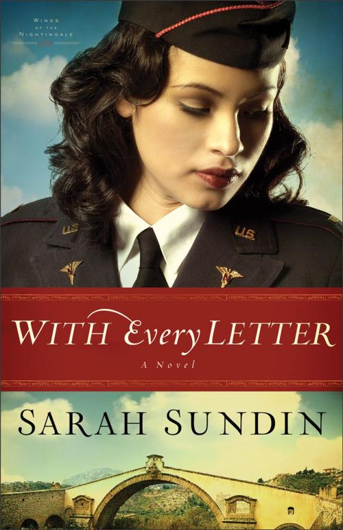 Cover of the book With Every Letter (Wings of the Nightingale Book #1) by Sarah Sundin, Baker Publishing Group