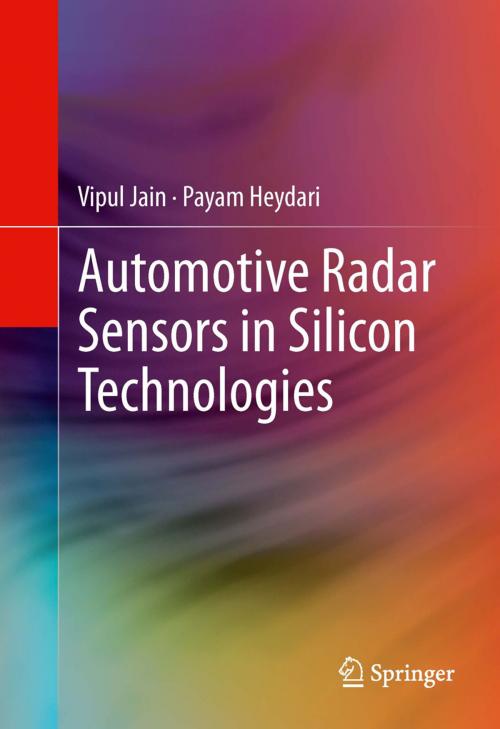 Cover of the book Automotive Radar Sensors in Silicon Technologies by Payam Heydari, Vipul Jain, Springer New York