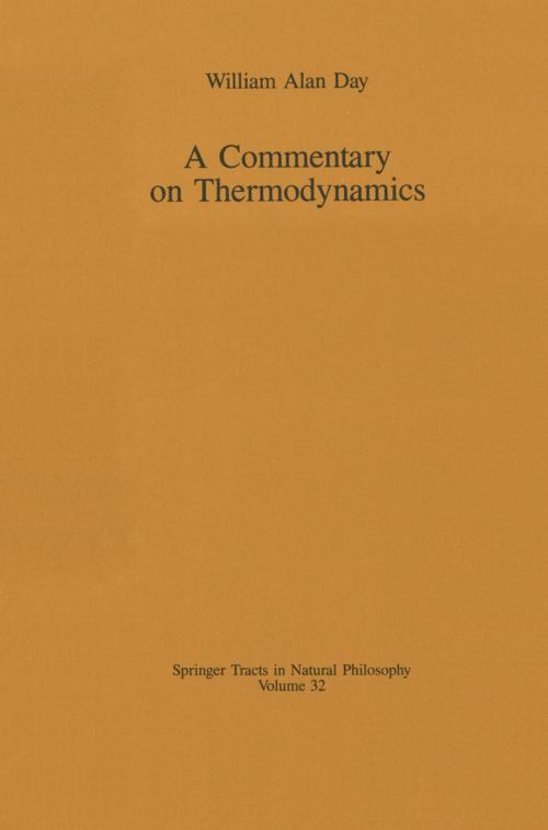 Cover of the book A Commentary on Thermodynamics by William A. Day, Springer New York