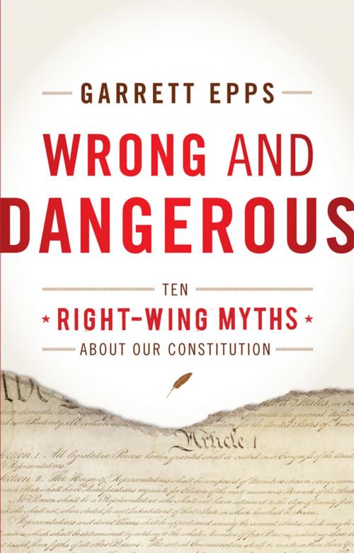Cover of the book Wrong and Dangerous by Garrett Epps, Rowman & Littlefield Publishers