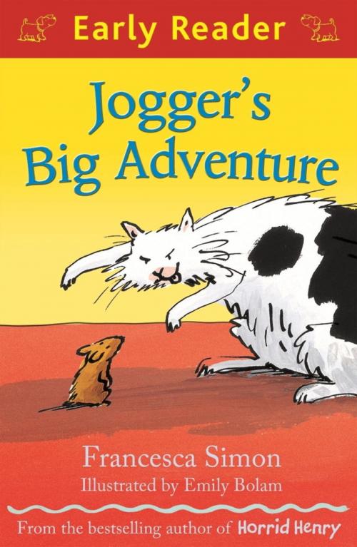 Cover of the book Jogger's Big Adventure by Francesca Simon, Hachette Children's