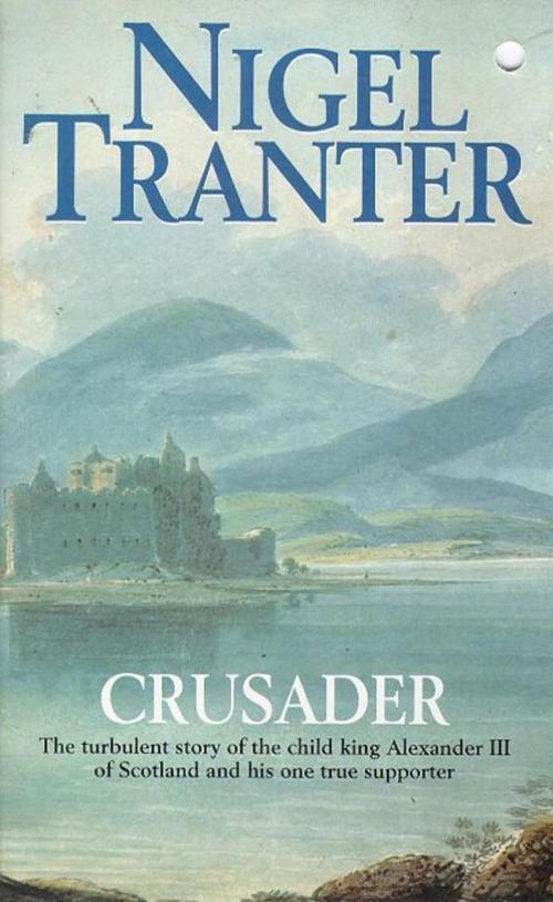 Cover of the book Crusader by Nigel Tranter, Hodder & Stoughton