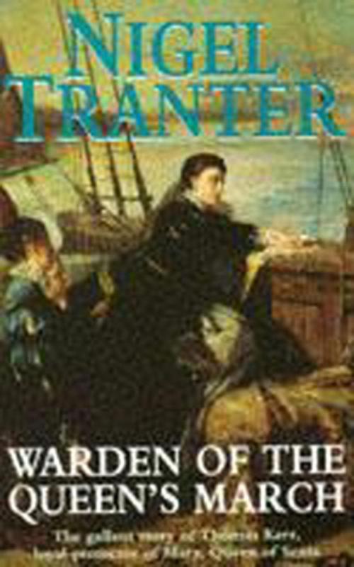 Cover of the book Warden of the Queen's March by Nigel Tranter, Hodder & Stoughton