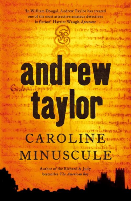Cover of the book Caroline Minuscule by Andrew Taylor, Hodder & Stoughton