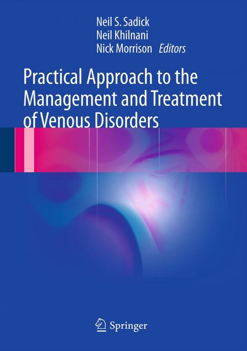 Cover of the book Practical Approach to the Management and Treatment of Venous Disorders by , Springer London