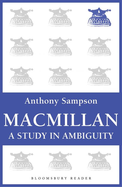 Cover of the book Macmillan by Anthony Sampson, Bloomsbury Publishing