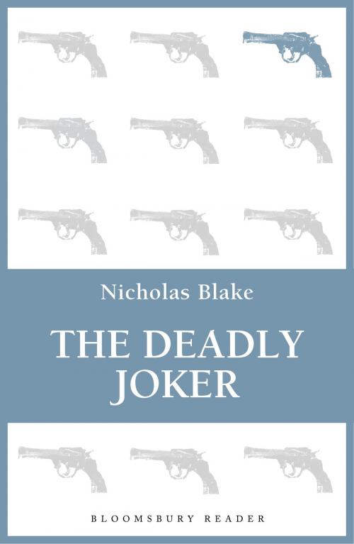 Cover of the book The Deadly Joker by Nicholas Blake, Bloomsbury Publishing