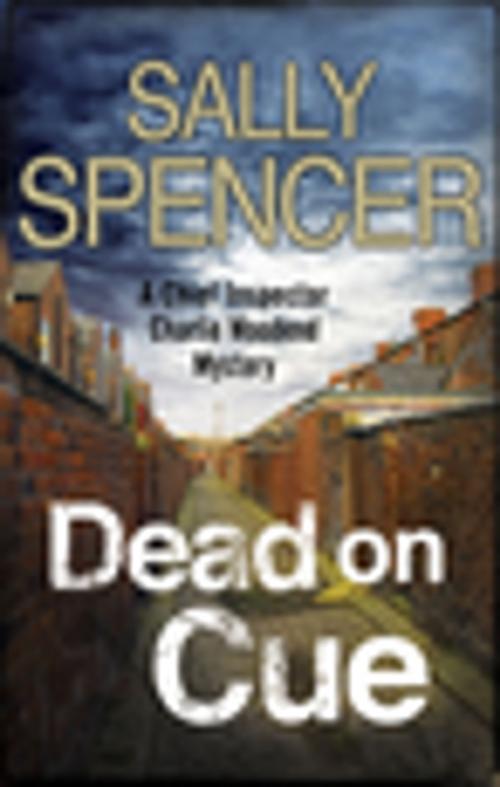 Cover of the book Dead on Cue by Sally Spencer, Severn House Publishers