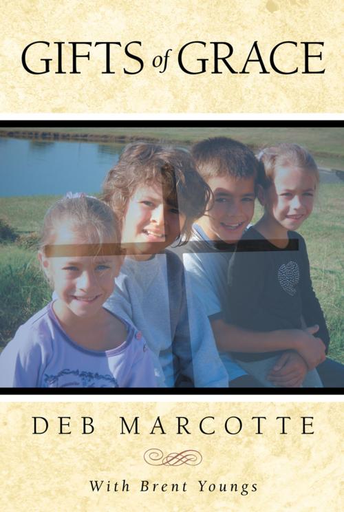 Cover of the book Gifts of Grace by Deb Marcotte, WestBow Press