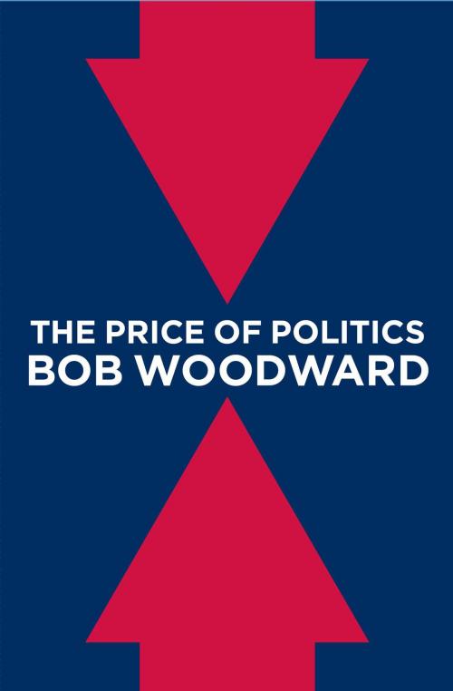 Cover of the book The Price of Politics by Bob Woodward, Simon & Schuster