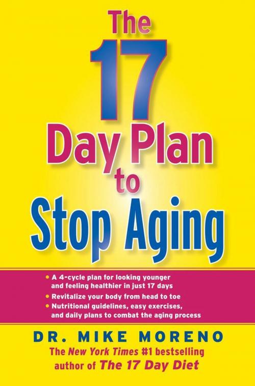 Cover of the book The 17 Day Plan to Stop Aging by Dr. Mike Moreno, Free Press
