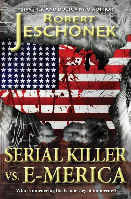 Cover of the book Serial Killer vs. E-Merica by Robert Jeschonek, Pie Press