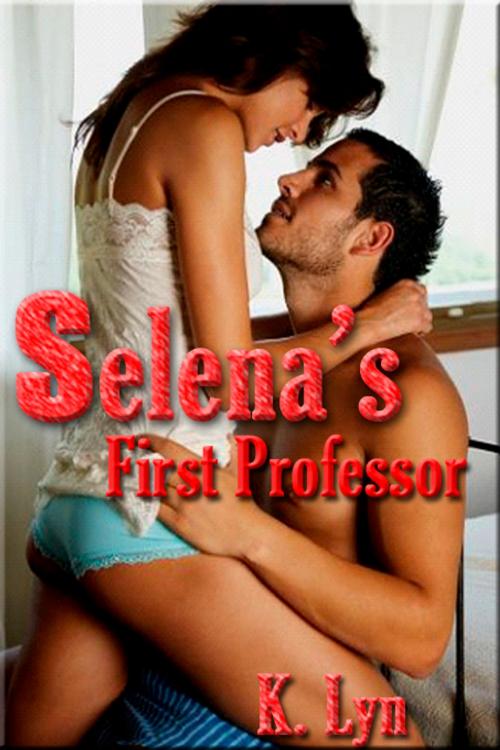 Cover of the book Selena's First Professor by K. Lyn, Beau to Beau Books