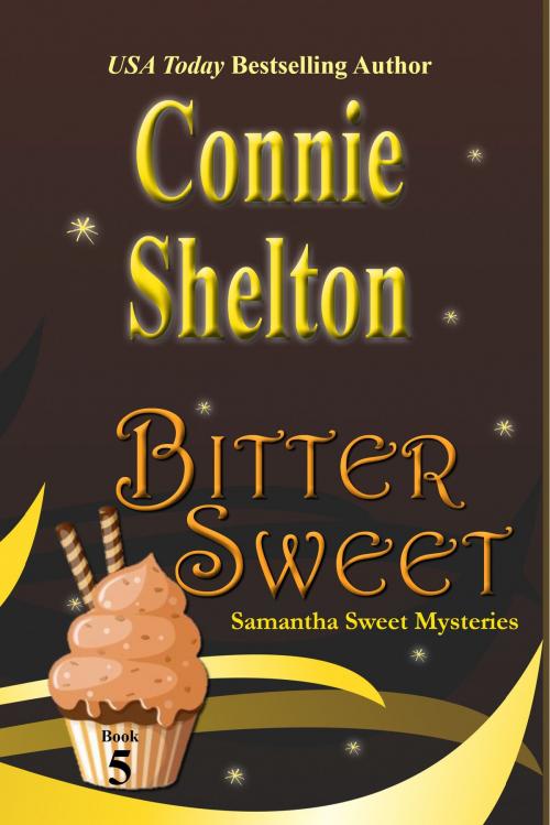 Cover of the book Bitter Sweet by Connie Shelton, Secret Staircase Books, an imprint of Columbine Publishing Group
