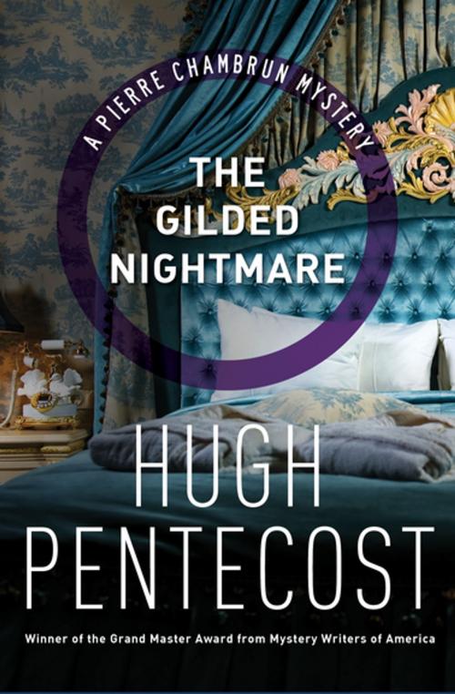 Cover of the book The Gilded Nightmare by Hugh Pentecost, MysteriousPress.com/Open Road