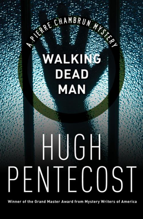 Cover of the book Walking Dead Man by Hugh Pentecost, MysteriousPress.com/Open Road