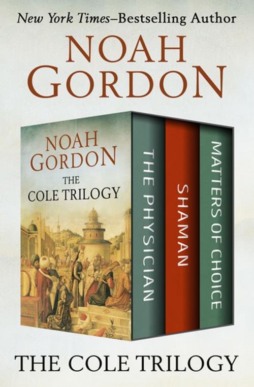 Cover of the book The Cole Trilogy by Noah Gordon, Barcelona Digital Editions