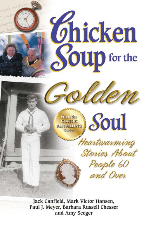 Cover of the book Chicken Soup for the Golden Soul by Jack Canfield, Mark Victor Hansen, Paul J. Meyer, Barbara Russell Chesser, Amy Seeger, Chicken Soup for the Soul