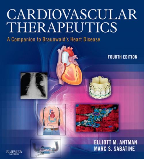 Cover of the book Cardiovascular Therapeutics E-Book by Elliott M. Antman, MD, Elsevier Health Sciences