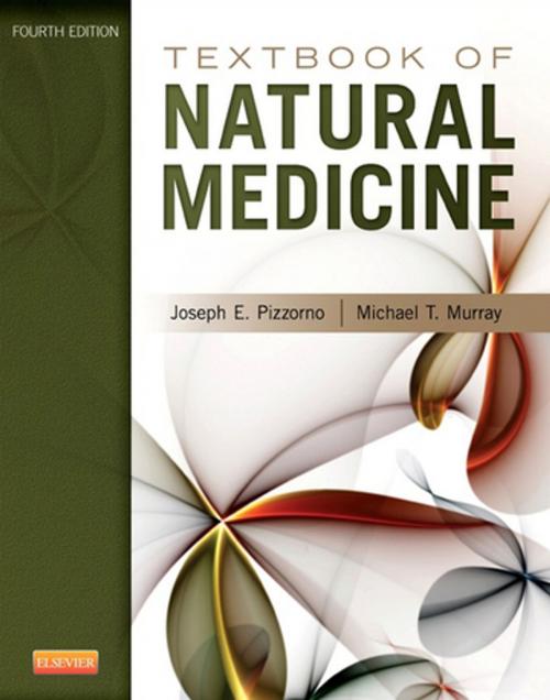 Cover of the book Textbook of Natural Medicine by Joseph E. Pizzorno Jr., Michael T. Murray, Elsevier Health Sciences