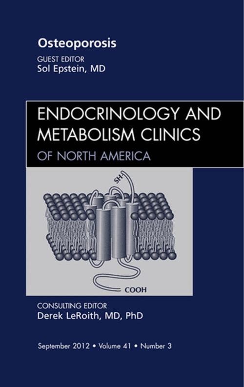Cover of the book Osteoporosis, An Issue of Endocrinology and Metabolism Clinics - E-Book by Sol Epstein, MD, Elsevier Health Sciences