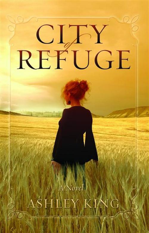 Cover of the book City of Refuge by King, Ashley, ReadHowYouWant