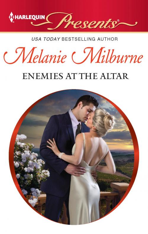 Cover of the book Enemies at the Altar by Melanie Milburne, Harlequin