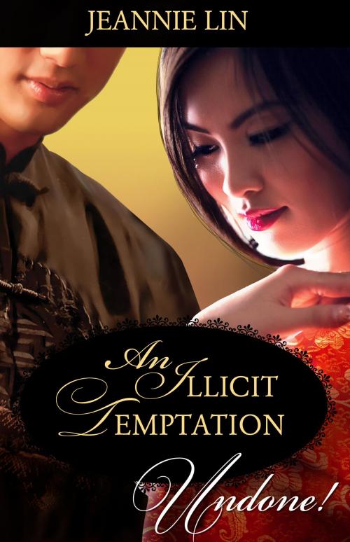 Cover of the book An Illicit Temptation by Jeannie Lin, Harlequin