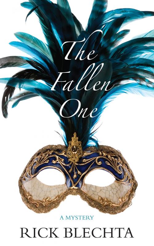Cover of the book The Fallen One by Rick Blechta, Dundurn